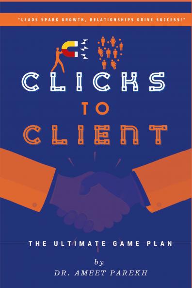 Clicks to Client: THE ULTIMATE GAME PLAN