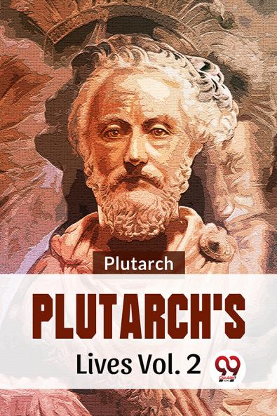 Plutarch's Lives Vol. 2