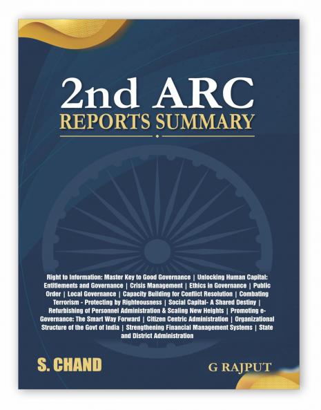 2nd ARC Reports Summary (Reports Number 1 to 15) for UPSC Civil Service IAS Mains Exam