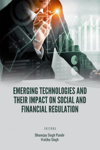 EMERGING TECHNOLOGIES AND THEIR IMPACT ON SOCIAL AND FINANCIAL REGULATION
