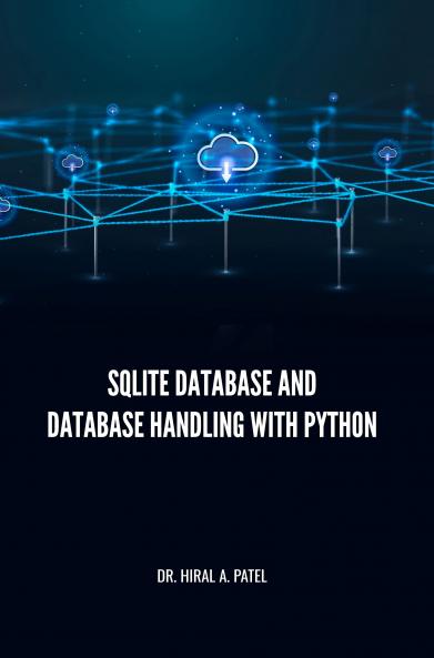 SQLITE DATABASE AND DATABASE HANDLING WITH PYTHON