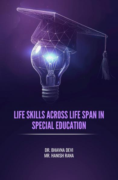 LIFE SKILLS ACROSS LIFE SPAN IN SPECIAL EDUCATION