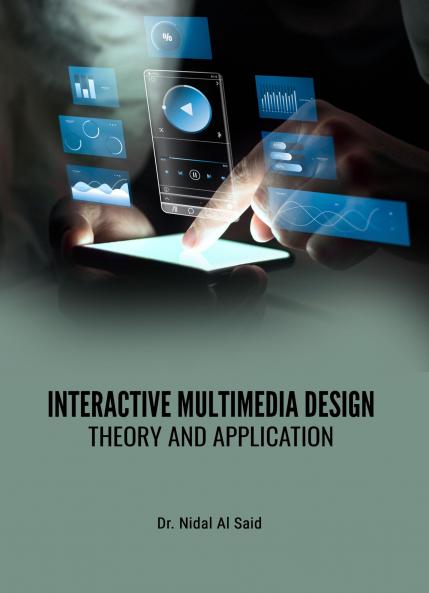 INTERACTIVE MULTIMEDIA DESIGN: THEORY AND APPLICATION