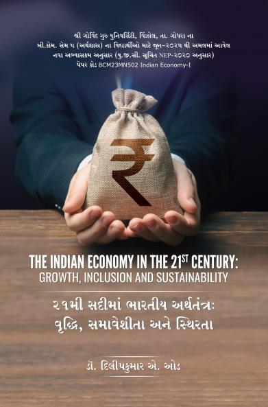 The Indian Economy in the 21st Century: Growth Inclusion and Sustainability