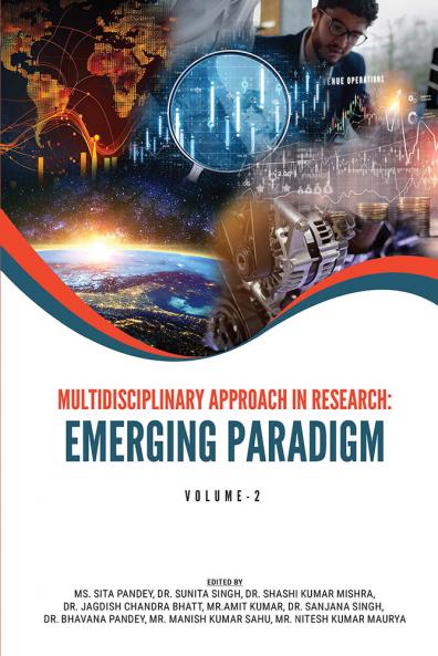 MULTIDISCIPLINARY APPROACH IN RESEARCH: EMERGING PARADIGM: Volume: 2