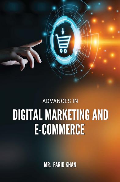 ADVANCES IN DIGITAL MARKETING AND E-COMMERCE