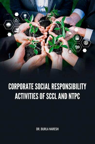 CORPORATE SOCIAL RESPONSIBILITY ACTIVITIES OF SCCL AND NTPC