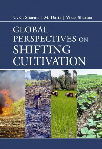 Global Perspectives on Shifting Cultivation