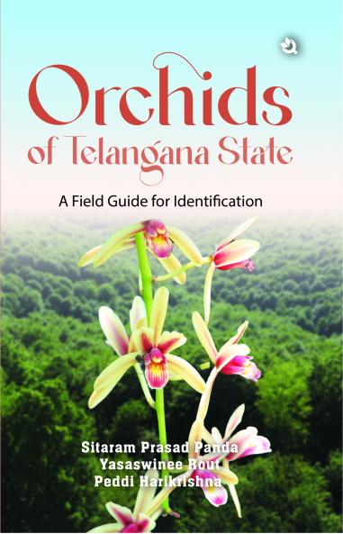 Orchids of Telangana State: A Field Guide for Identification (Colored Edition)