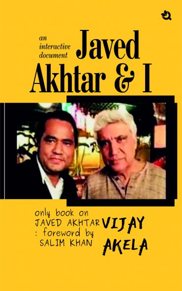 Javed Akhtar & I: An Interactive Document (Colored Edition)