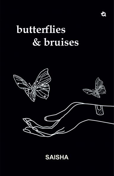 Butterflies & Bruises