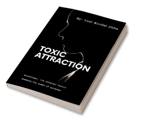 Toxic Attraction