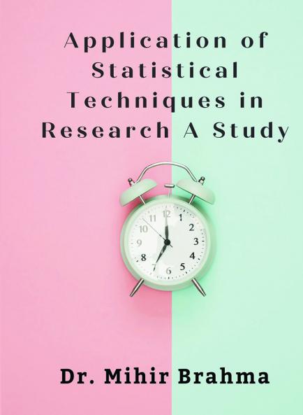 Application of Statistical Techniques in Research A Study