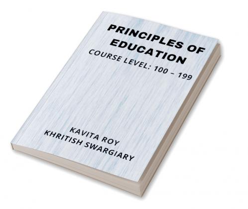 PRINCIPLES OF EDUCATION