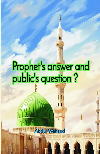Prophets answer and publics question