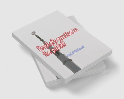 Prophets question to the public