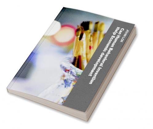 Can Human Behavioral Invention Help Economic development