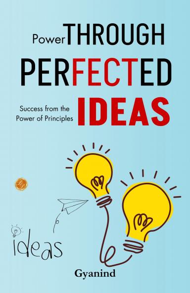 Power Through Perfected Ideas