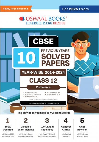 Oswaal CBSE 10 Years Solved Papers Class 12 Commerce - English Core | Mathematics | Accountancy | Economics & Business Studies Book For 2025 Board Exam