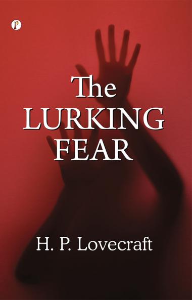 The Lurking Fear