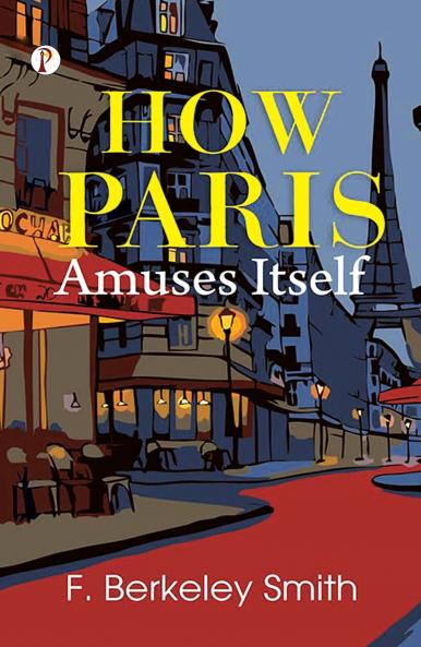 How Paris Amuses Itself