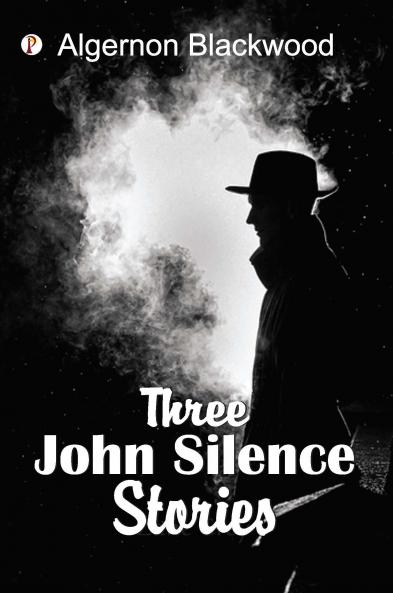 Three John Silence Stories