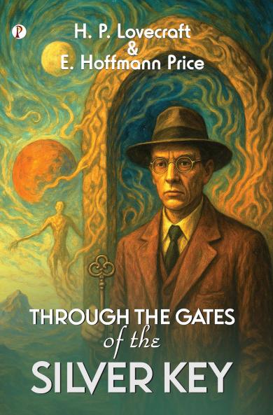 Through the Gates of the Silver Key