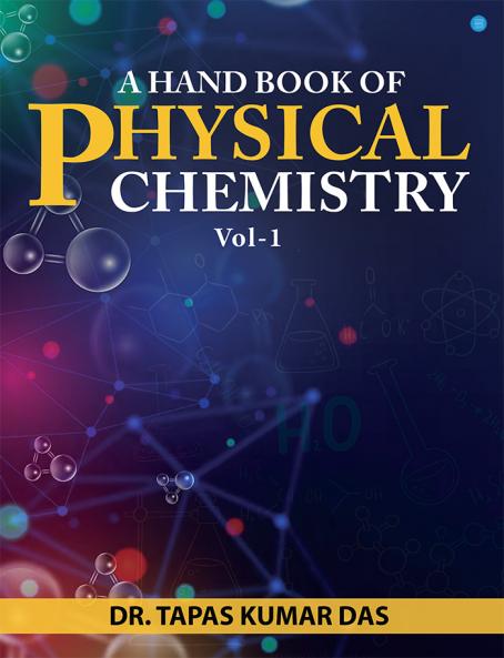 A Hand Book of Physical Chemistry Vol.-1.