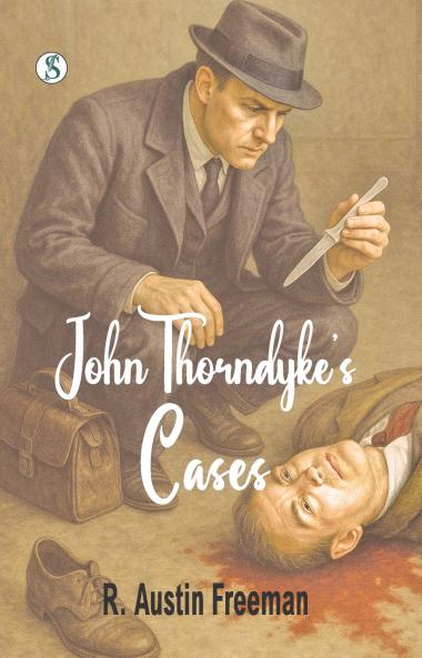 John Thorndyke's Cases