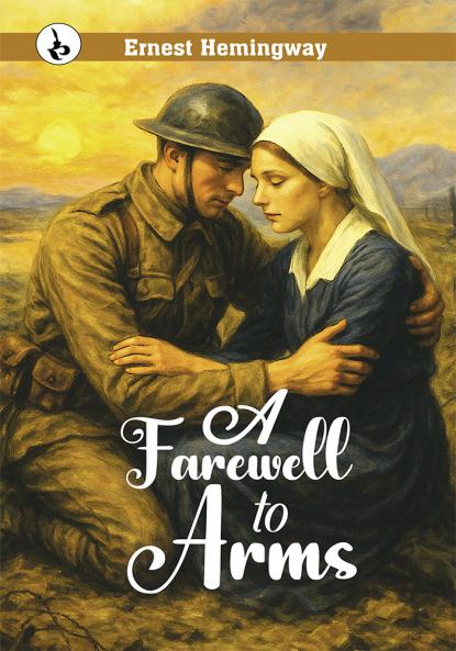 A FAREWELL TO ARMS