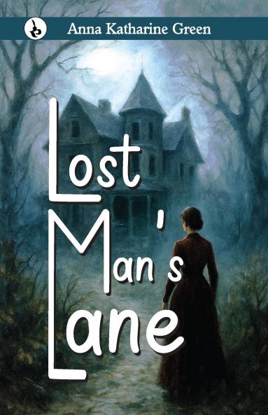 LOST MAN’S LANE