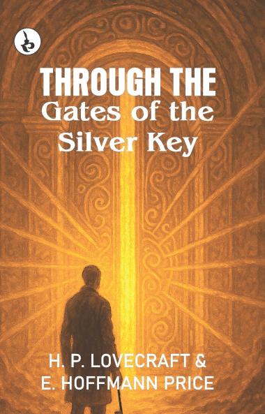 Through the Gates of the Silver Key
