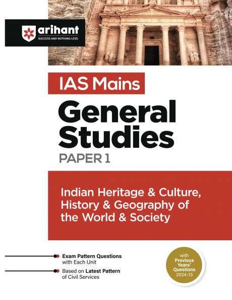 IAS Mains General Studies Paper - 1 Indian Heritage & Culture,History & Geography of the World & Society