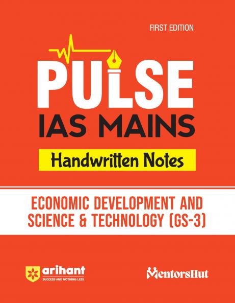 Pulse Handwritten Notes IAS Mains - Economic Development And Science & Technology (GS-3)| First Edition