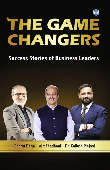 The Game Changers by Ajit Thadhani