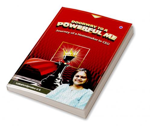 Doorway to a Powerful Me: Journey of a Homemaker to CEO