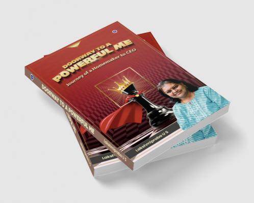 Doorway to a Powerful Me: Journey of a Homemaker to CEO