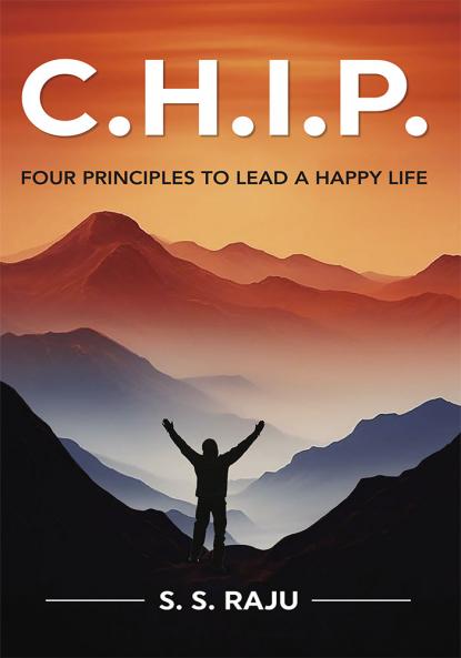 C.h.i.p.: Four Principles to Lead a Happy Life