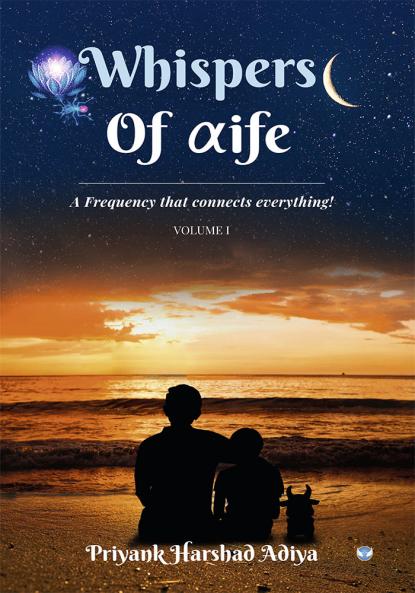 Whispers of Life: A Frequency that Connects Everything!