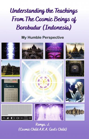 Understanding the Teachings From The Cosmic Beings of Borobudur (Indonesia)