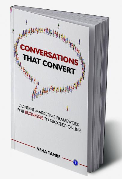 Conversations that Convert: Content Marketing Framework for Businesses to Succeed Online