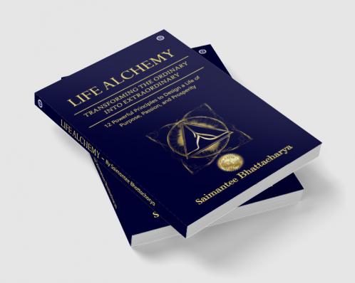 Life Alchemy: Transforming the Ordinary into Extraordinary