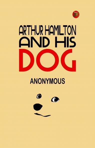 Arthur Hamilton and His Dog