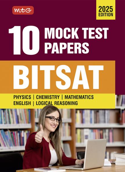 MTG BITSAT 10 Mock Tests Papers For 2025 Exam | BITSAT Model Test & Practice Papers Book with Solutions - Physics Chemistry Mathematics English & Logical Reasoning