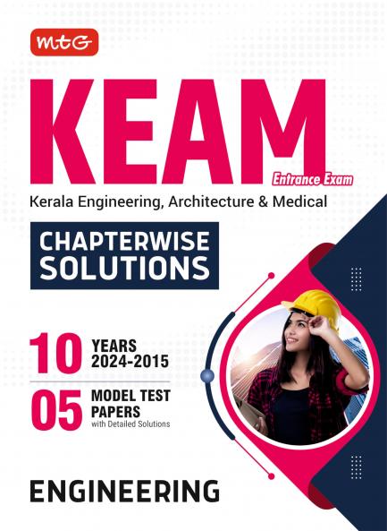 MTG 10 Years KEAM Chapterwise Previous Year Solved Question Papers (PYQs Book) For Kerala Engineering Architecture and Medical 2025 Exam | 5 Model Test Papers with Detailed Solutions