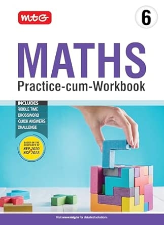 MTG Class-6 Maths Practice-cum-Workbook with NEP & NCF Guidelines - Riddle Time Crossword Quick Answers & Challenge Included