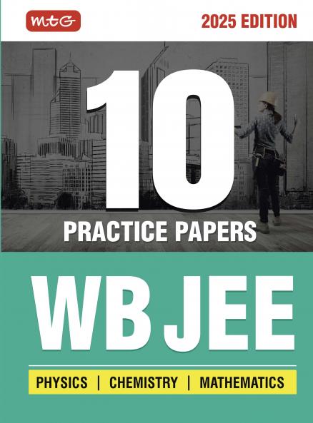 MTG WB JEE 2025 Practice Papers Book  | WBJEE 10 Mock Tests and Model Test Papers for Physics Chemistry & Mathematics