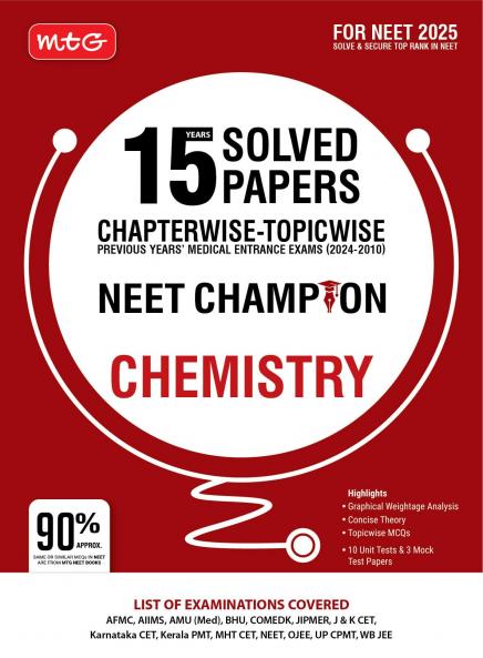 MTG 15 Years NEET Chapterwise Topicwise Previous Years Solved Papers Chemistry (PYQ Book) With Medical Entrance Exam Questions  - NEET Champion For 2025 Exam