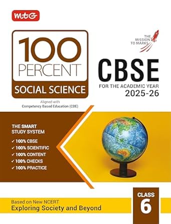 MTG CBSE Class-6 100 Percent Social-Science For 2025-26 Exam | As Per Latest NCERT & CBSE Syllabus | Chapter-Wise Question Bank Theory PYQs Diagrams Available All in One Book