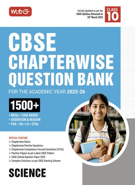 MTG CBSE Chapterwise Question Bank Class 10 Science For 2026 Board Exam | As Per Latest CBSE Syllabus Released on 28 March 2025